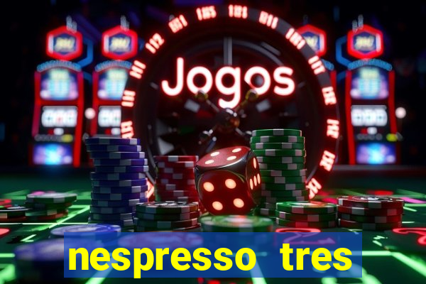 nespresso tres luzes piscando